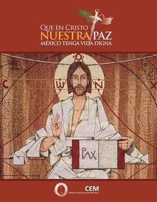 Que en Cristo Nuestra Paz, México tenga vida digna (Paperback)
