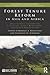Forest Tenure Reform in Asia and Africa: Local Control for Improved Livelihoods, Forest Management, and Carbon Sequestration