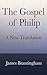 The Gospel of Philip by James Brantingham The Gospel of Philip by James Brantingham