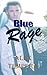 Blue Rage