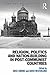 Religion, Politics and Nation-Building in Post-Communist Countries