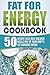 Fat For Energy Cookbook by Brian Clifford