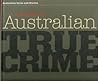 History of Australian True Crime