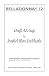 Draft 43: Gap (Belladonna* #12) Draft 43: Gap (Belladonna* #12)