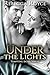 Under the Lights by Rebecca Royce Under the Lights by Rebecca Royce