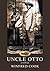 Uncle Otto: A Novel
