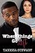 When Things Go Left by Tanisha Stewart When Things Go Left by Tanisha Stewart