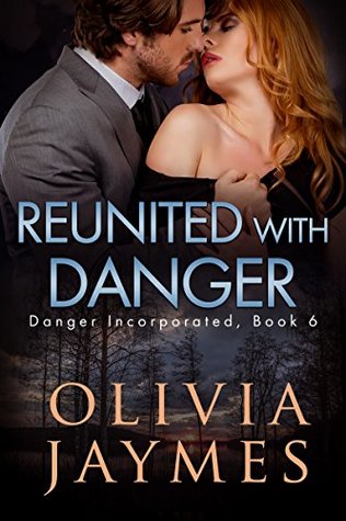Reunited with Danger (Danger Incorporated, #6)