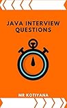 Java Interview Questions: The Java Interview Guide