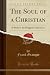 The Soul of a Christian by Frank Stephen Granger