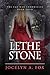 The Lethe Stone (The Fae War Chronicles Book 4)