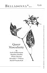 Queer Masculinity (Belladonna* #149)