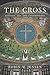 The Cross: History, Art, an...