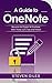 ONENOTE: A Onenote guide to...