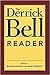 The Derrick Bell Reader (Critical America)