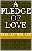 A PLEDGE OF LOVE