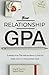 Your Relationship GPA: Less...