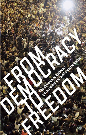 From Democracy to Freedom (Paperback)