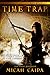 Time Trap (Red Moon, #1)