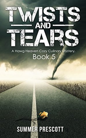 Twists and Tears (Hawg Heaven Cozy Mysteries #5)