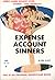 Expense Account Sinners