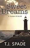 Sweet Dreams by T.J. Spade