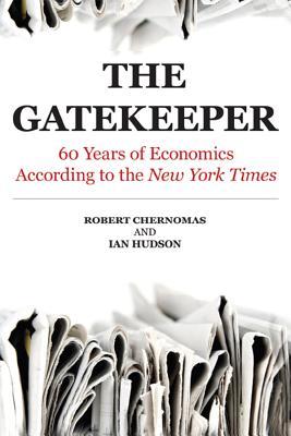 Gatekeeper: 60 Years of Economics According to the New York Times (Kindle Edition)