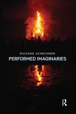 Performed Imaginaries (Kindle Edition)