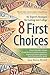 8 First Choices: An Expert's Strategies for Getting into College