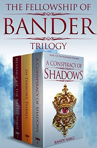 The Fellowship of Bander: The Complete Trilogy Boxed Set (Kindle Edition)