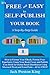 It’s Free and Easy to Self-Publish Your Book: A Step-By-Step Guide