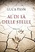 Al di là delle stelle by Luca Fassi
