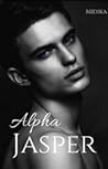 Alpha Jasper (Alpha, #4) Alpha Jasper (Alpha, #4)