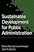 Sustainable Development for Public Administration