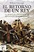 El retorno de un rey. La aventura británica en Afganistan 1839-1842