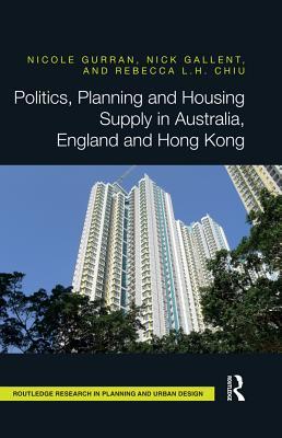 Politics, Planning and Housing Supply in Australia, England and Hong Kong (Kindle Edition)