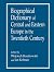 Biographical Dictionary of Central and Eastern Europe in the Twentieth Century