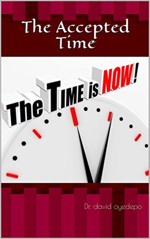 The Accepted Time (Kindle Edition)