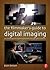 The Filmmaker's Guide to Digital Imaging by Blain Brown