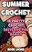 Summer Crochet: 15 Pretty Crochet Patterns For Babies