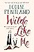 Wilde Like Me (Robin Wilde,...