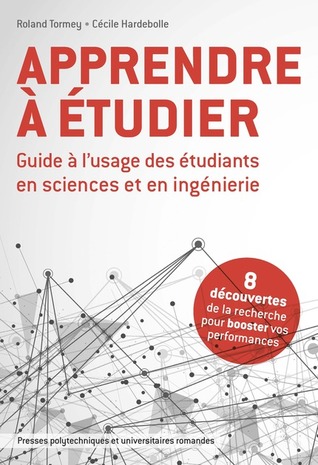 Apprendre à étudier : Guide à l'usage des étudiants en sciences et en ingénierie
