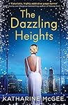 Book cover for The Dazzling Heights (The Thousandth Floor #2)