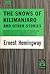 The Snows of Kilimanjaro by Ernest Hemingway