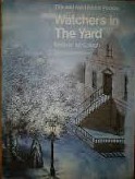 Watchers in the Yard (Tim and the Hidden People Book B4)
