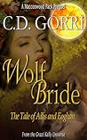 Wolf Bride by C.D. Gorri