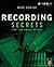 Recording Secrets for the Small Studio