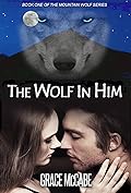 The Wolf In Him