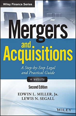 Mergers and Acquisitions: A Step-by-Step Legal and Practical Guide (Wiley Finance)