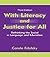 With Literacy and Justice for All: Rethinking the Social in Language and Education